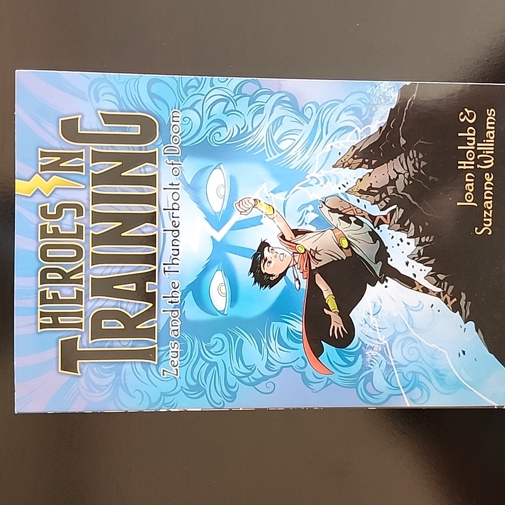 Heroes In Training: Zeus and the Thunderbolt of Doom. Book 1 of 18